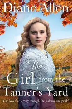 Girl from the Tanner's Yard, Paperback/Diane Allen