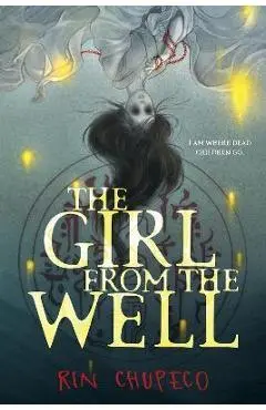 Girl from the Well - Rin Chupeco