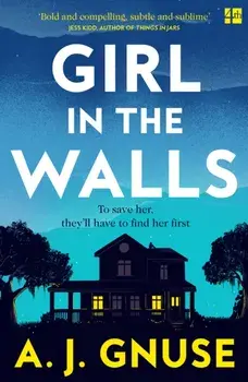 Girl in the Walls, Paperback/A.J. Gnuse