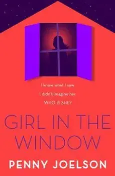 Girl in the Window, Paperback/Penny Joelson