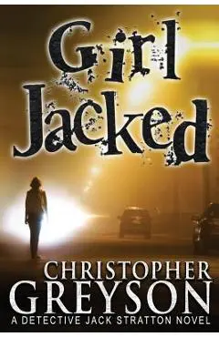 Girl Jacked - Christopher Greyson