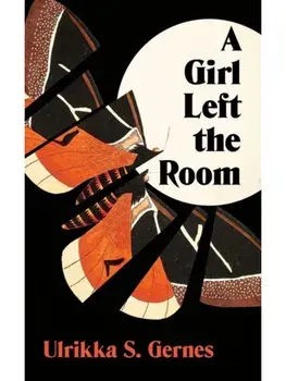 Girl Left the Room, Paperback/Ulrikka S. Gernes