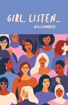 Girl, Listen..., Paperback/Nia Chambers