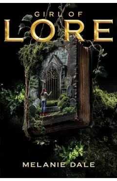 Girl of Lore - Melanie Dale