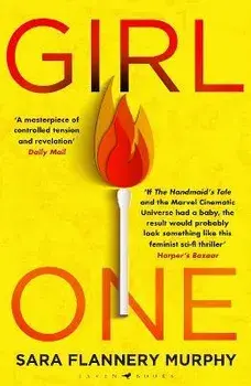 Girl One. The electrifying thriller for fans of The Power and Vox, Paperback/Sara Flannery Murphy