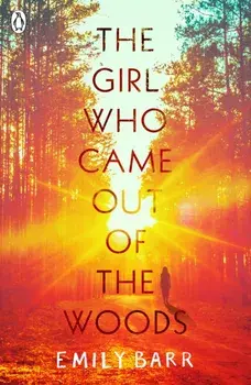 Girl Who Came Out of the Woods, Paperback/Emily Barr