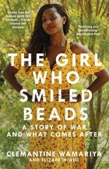 Girl Who Smiled Beads, Paperback/Elizabeth Weil