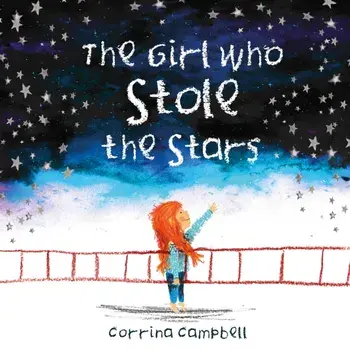 Girl Who Stole The Stars, Paperback/Corrina Campbell