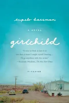 Girlchild, Paperback/Tupelo Hassman