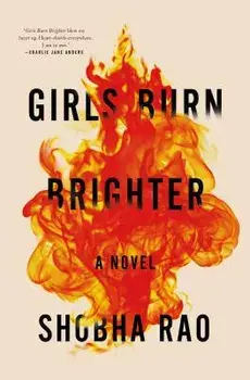 Girls Burn Brighter, Paperback/Shobha Rao