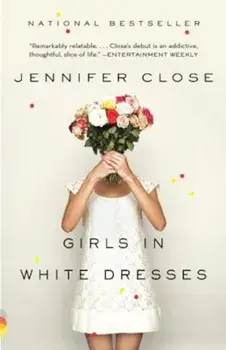 Girls in White Dresses, Paperback/Jennifer Close