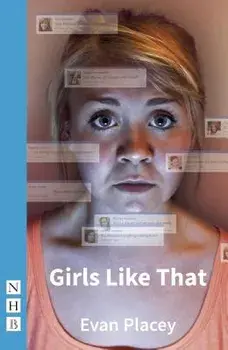 Girls Like That, Paperback/Evan Placey