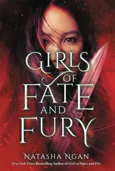 Girls of Fate and Fury, Paperback/Natasha Ngan
