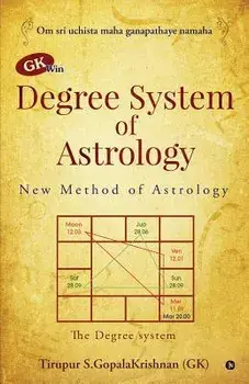 GK win Degree System of Astrology: New Method of Astrology, Paperback/Tirupur S. Gopalakrishnan(gk)
