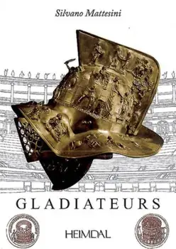 Gladiateurs, Hardback/Silvano Mattesini