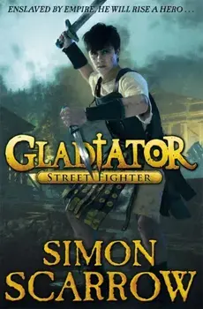 Gladiator: Street Fighter, Paperback/Simon Scarrow