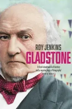 Gladstone, Paperback/Roy Jenkins