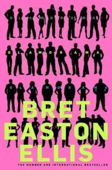 Glamorama, Paperback/Bret EastonEllis