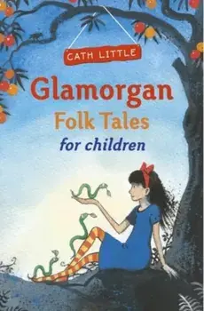 Glamorgan Folk Tales for Children, Paperback/Cath Little
