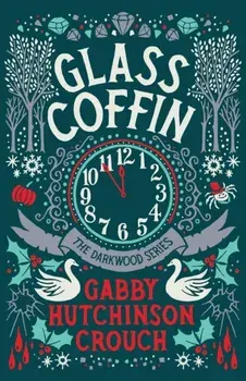 Glass Coffin, Paperback/Gabby Hutchinson Crouch
