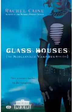 Glass Houses - Rachel Caine