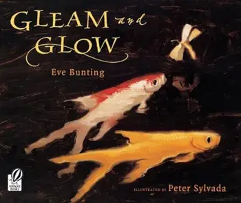 Gleam and Glow, Paperback/Eve Bunting