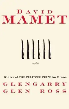 Glengarry Glen Ross, Paperback/David Mamet