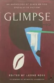 Glimpse. An Anthology of Black British Speculative Fiction, Paperback/***