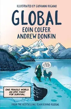 Global. a graphic novel adventure about hope in the face of climate change, Paperback/Andrew Donkin