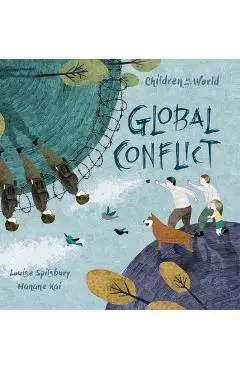 Global Conflict - Louise A. Spilsbury