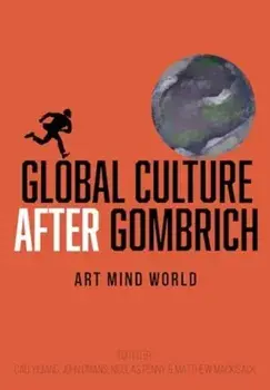 Global Culture after Gombrich. Art, Mind, World, Paperback/***