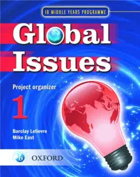 Global Issues: MYP Project Organizer 1. IB Middle Years Programme, Paperback/Mike East