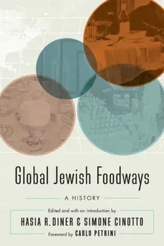 Global Jewish Foodways. A History, Paperback/***