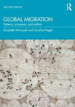 Global Migration. Patterns, Processes and Politics, 2 ed, Paperback/***