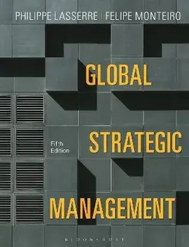 Global Strategic Management. 5 ed, Paperback/Felipe (INSEAD, France) Monteiro