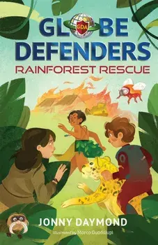 Globe Defenders: Rainforest Rescue, Paperback/Jonny Daymond