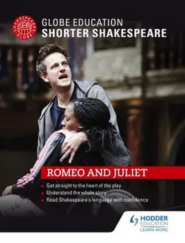 Globe Education Shorter Shakespeare: Romeo and Juliet, Paperback/Globe Education
