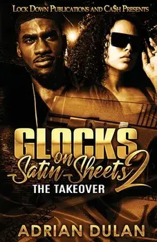 Glocks on Satin Sheets 2, Paperback/Adrian Dulan