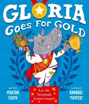 Gloria Goes for Gold, Paperback/Marina Firth