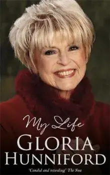 Gloria Hunniford: My Life - The Autobiography, Paperback/Gloria Hunniford