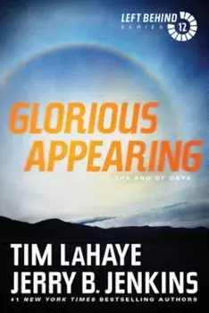 Glorious Appearing: The End of Days, Paperback/Tim LaHaye