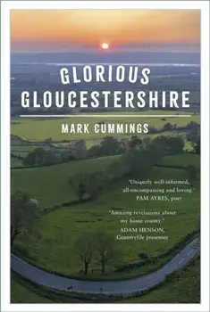 Glorious Gloucestershire, Paperback/Mark Cummings