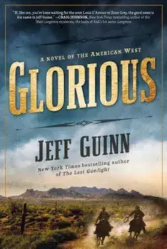 Glorious, Paperback/Jeff Guinn