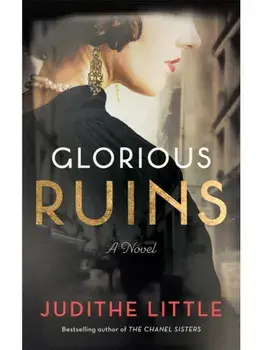 Glorious Ruins. A Novel, Paperback/Judithe Little