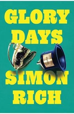 Glory Days: Stories - Simon Rich