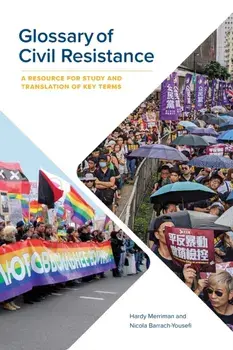 Glossary of Civil Resistance: A Resource for Study and Translation of Key Terms, Paperback/Hardy Merriman