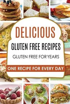 Gluten Free: Gluten Free Recipes - Gluten Free Cookbook - Gluten Free Diet - Gluten Free Books - Gluten Free Baking - Gluten Free R, Paperback/Carl Preston