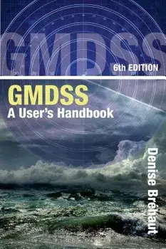 GMDSS. A User's Handbook, Paperback/Denise Brehaut