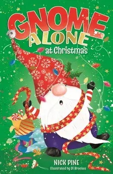 Gnome Alone at Christmas, Paperback/Nick Pine