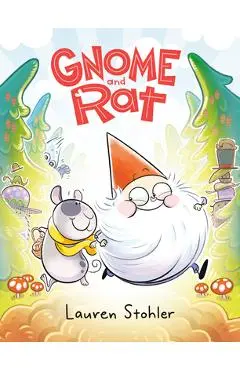 Gnome and Rat: (A Graphic Novel) - Lauren Stohler